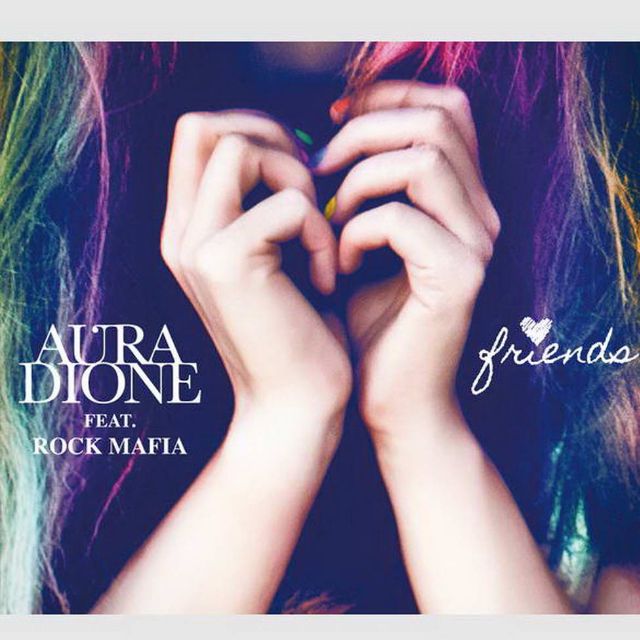 Friends(Aura Dione演唱歌曲)