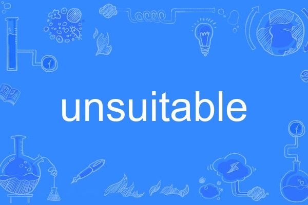 unsuitable