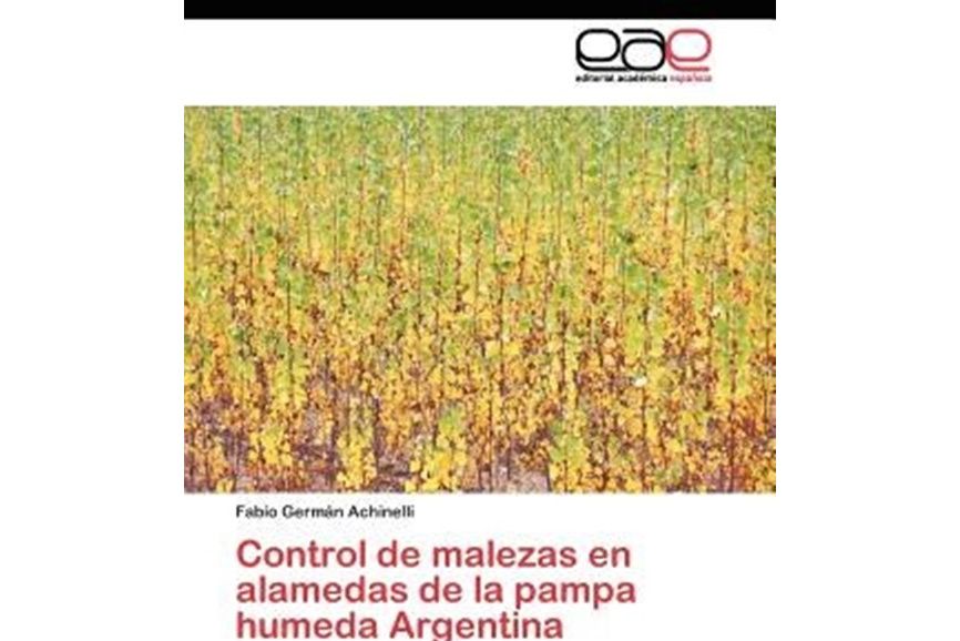 Control de Malezas En Alamedas de La Pampa Humeda Argentina