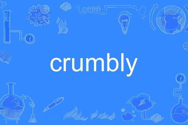 crumbly