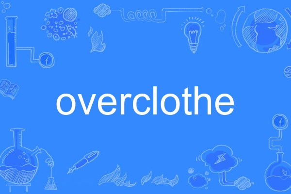 overclothe