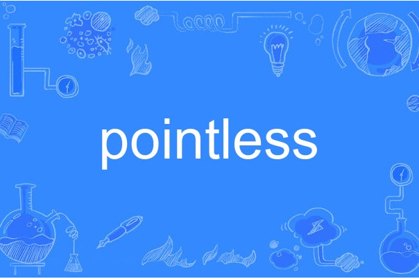 pointless