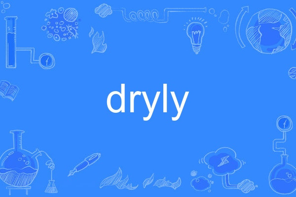 dryly