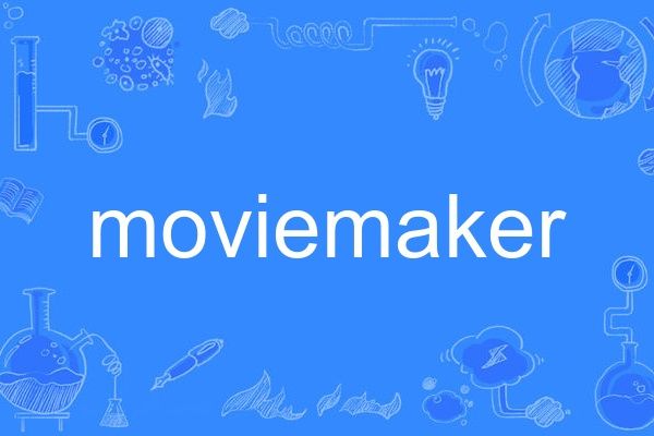 moviemaker