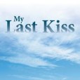 My Last Kiss