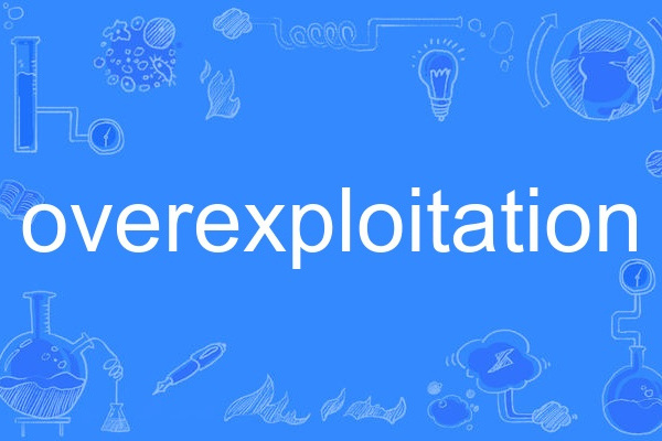 overexploitation