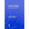 A Theory of African American Offending(Unnever, James D.; Gabbidon, Shaun L.著圖書)