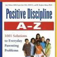 Positive Discipline A-Z, Revised and Expanded 2nd Edition