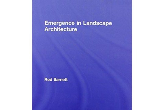 Emergence in Landscape Architecture