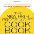 The New High Protein Diet Cookbook