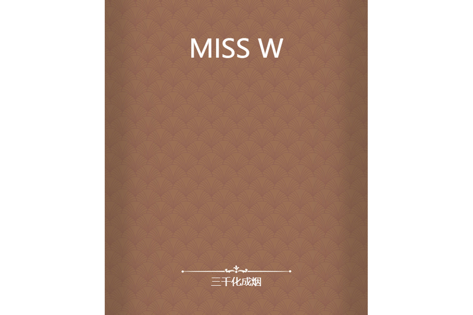 MISS W