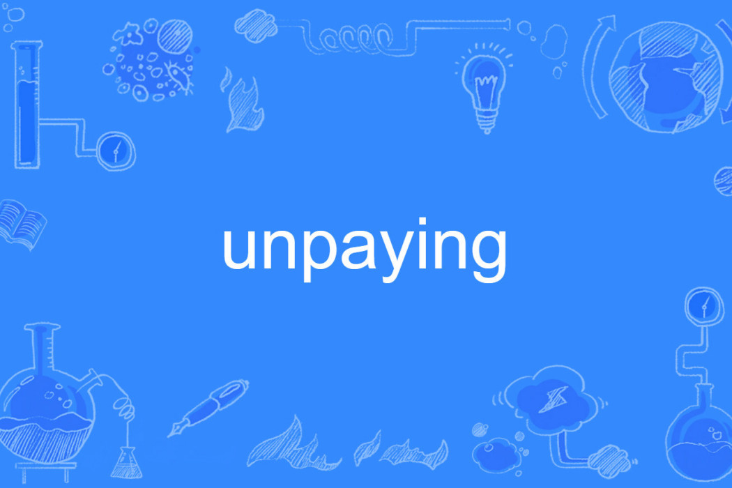 unpaying