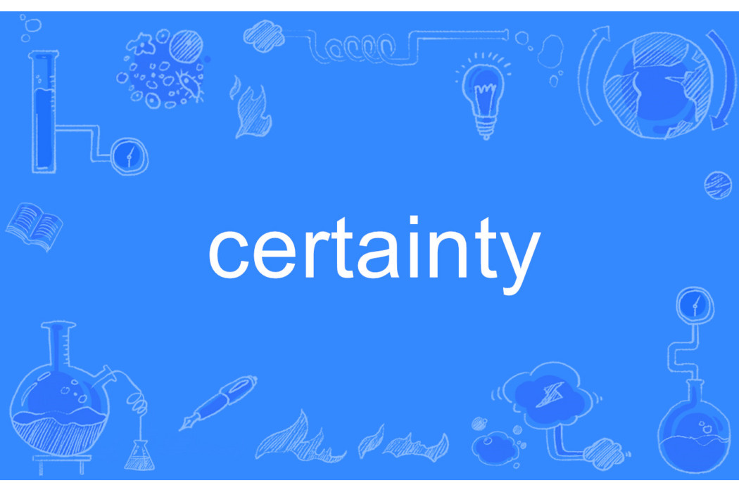 certainty