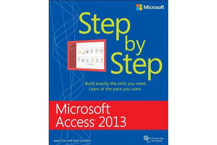 Microsoft Access 2013 Step by Step