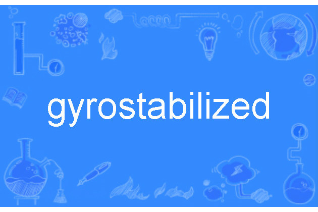 gyrostabilized