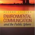 Environmental Communication and the Public Sphere