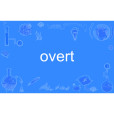 overt