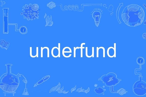 underfund