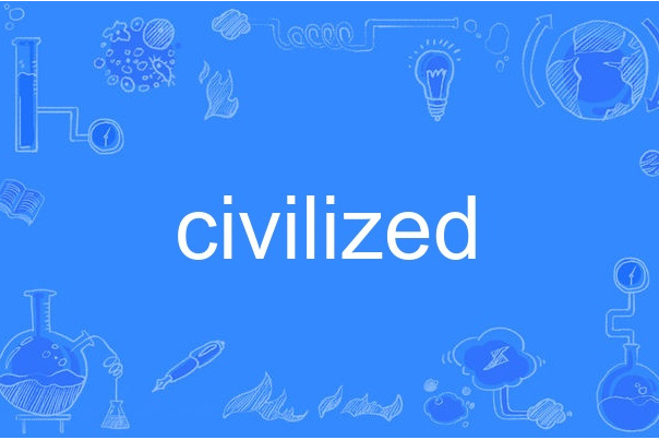 civilized