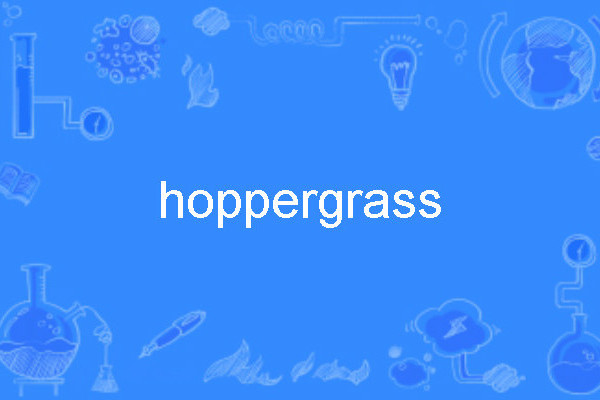 hoppergrass