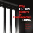 Why Fiction Matters in Contemporary China