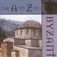 The A to Z of Byzantium