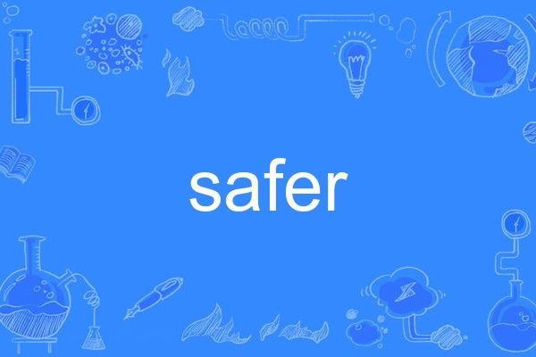 safer