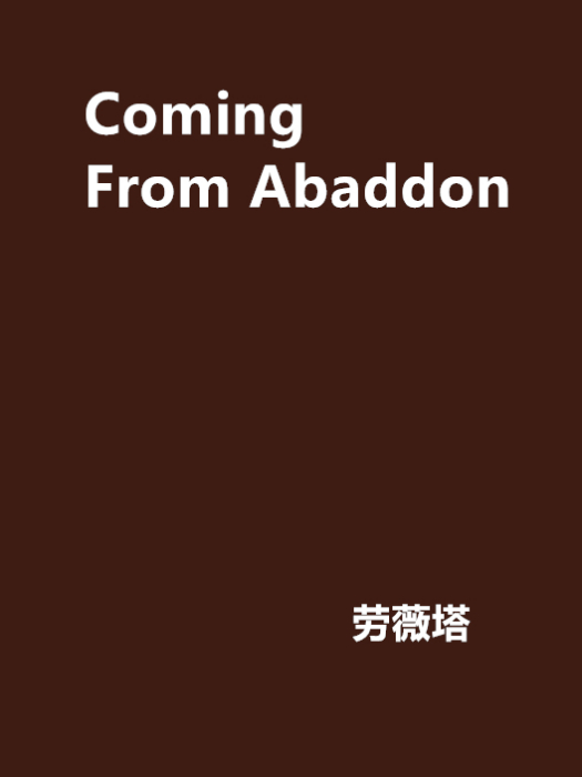 Coming From Abaddon