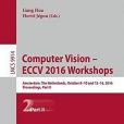 Computer Vision – ECCV 2016 Workshops: Amsterdam, The Netherlands, October 8-10 and 15-16, 2016, Proceedings, Part II