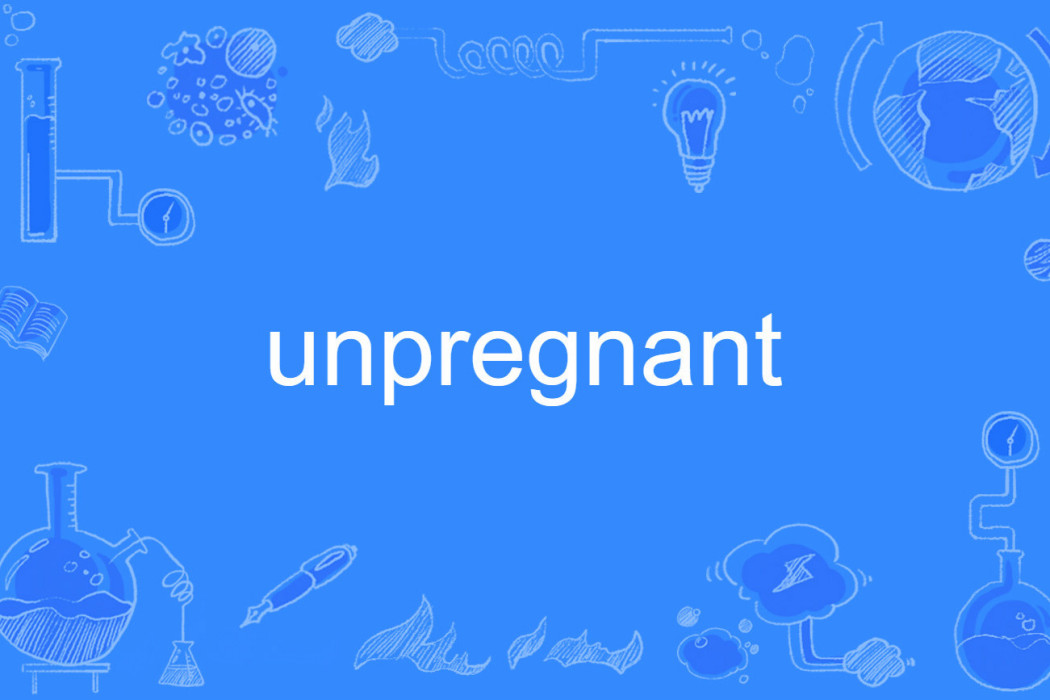 unpregnant