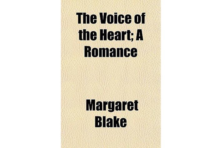 The Voice of the Heart; A Romance