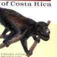 The Mammals of Costa Rica