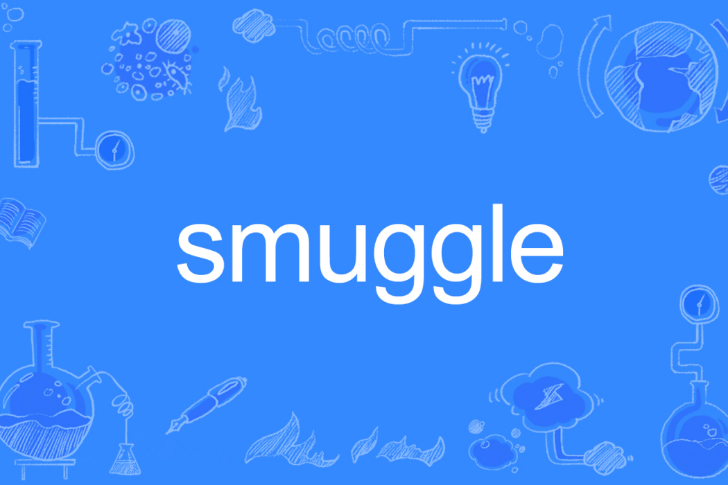 Smuggle