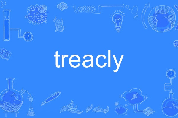 treacly