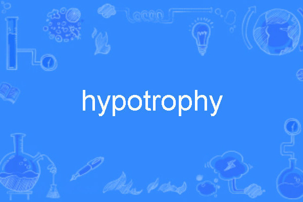 hypotrophy