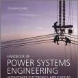 Handbook of Power Systems Engineering with Power Electronics Applications