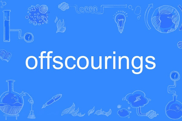 offscourings