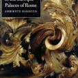 Life and the Arts in the Baroque Palaces of Rome