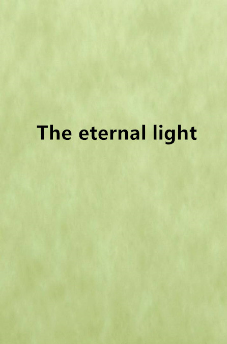 The eternal light