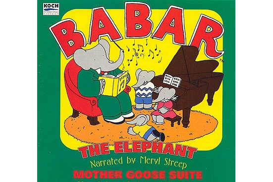 BABAR THE ELEPHANT/MOTHER GOOSE SUITE