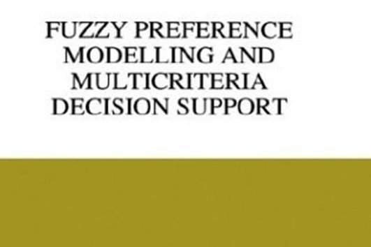 Fuzzy Preference Modelling and Multicriteria Decision Support