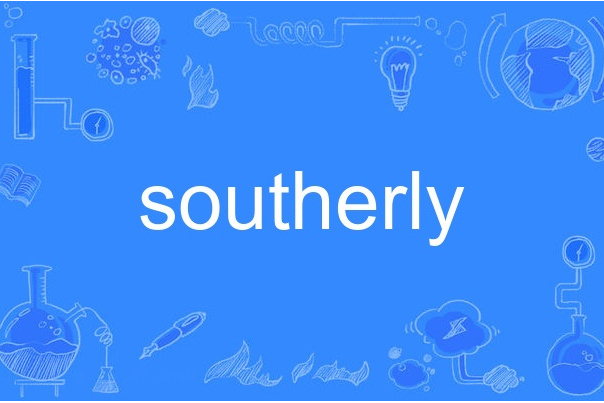 southerly