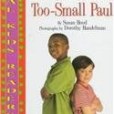 Too-Tall Paul, Too-Small Paul(Hood, Susan; Hood Susan; Handelman, Dorothy著圖書)