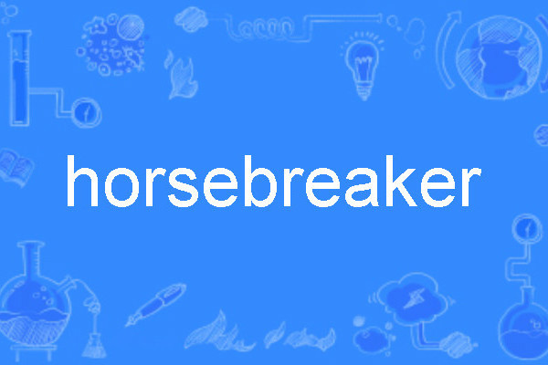 horsebreaker