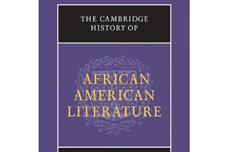 The Cambridge History of African American Literature