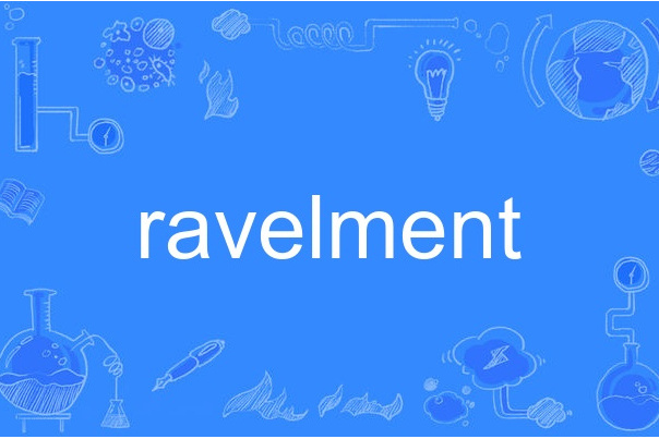 ravelment