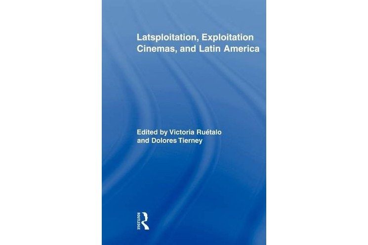 Latsploitation, Exploitation Cinemas, and Latin America