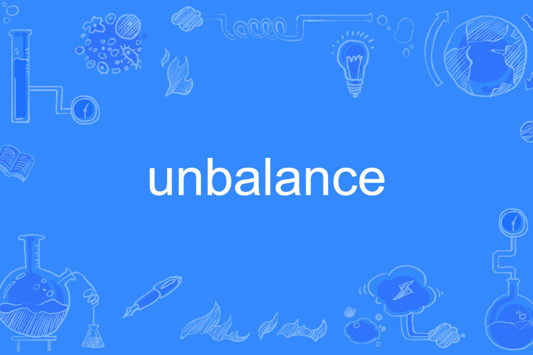 unbalance