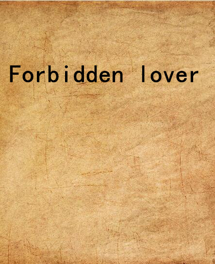 Forbidden lover