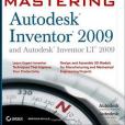 Mastering Autodesk Inventor 2009 and Autodesk Inventor LT 2009